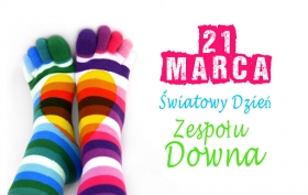 21 marca - Światowy Dzień Zespołu Downa